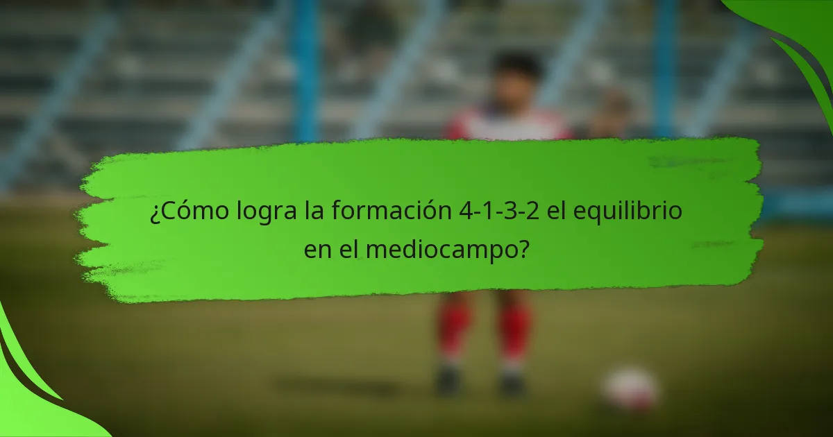 ¿Cómo logra la formación 4-1-3-2 el equilibrio en el mediocampo?